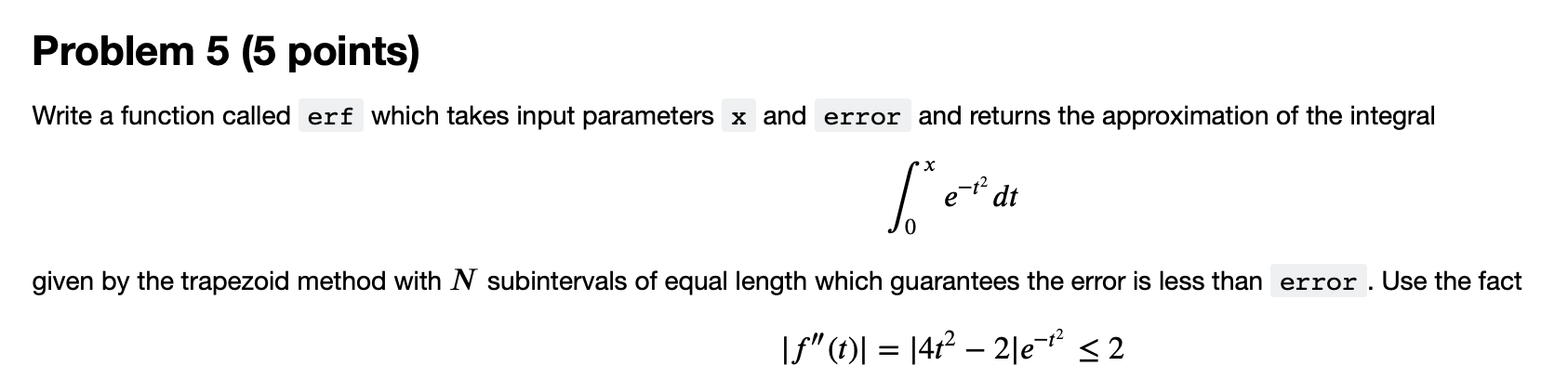 Solved Problem 5 (5 points) Write a function called erf | Chegg.com