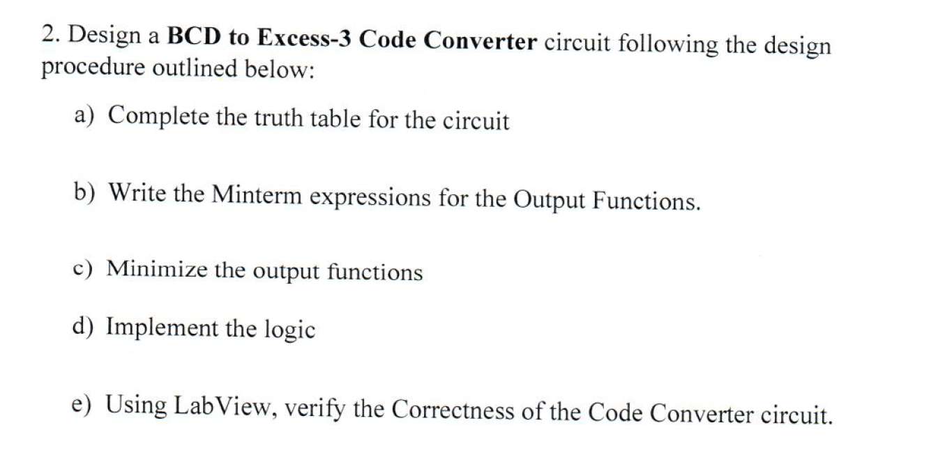 Solved 2. Design A BCD To Excess-3 Code Converter Circuit | Chegg.com