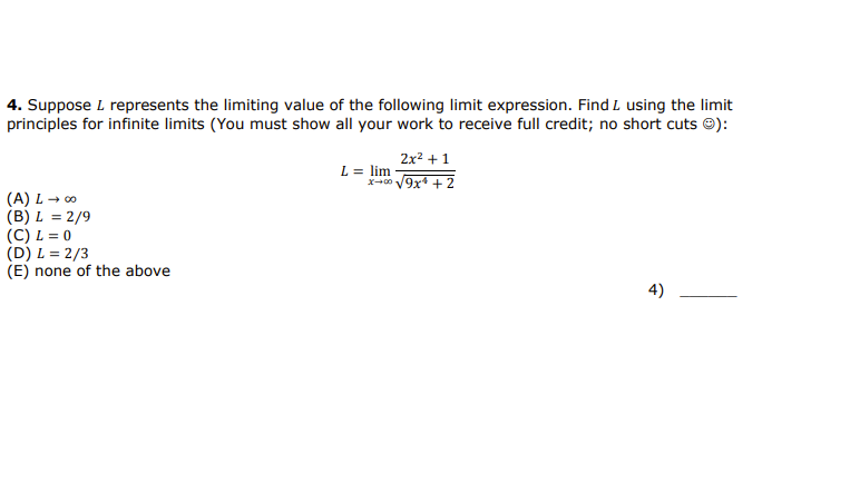 Solved 4. Suppose L represents the limiting value of the | Chegg.com