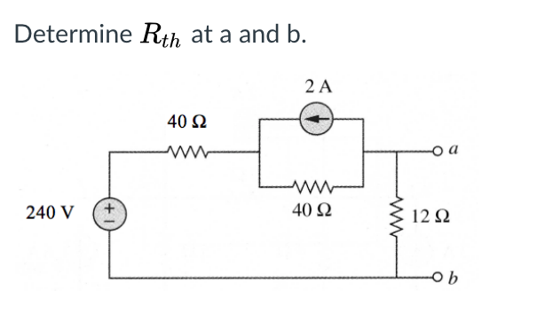Drawing For Rth Solved Determine Rth at a and b. 2 A 40 ? 40 ? 12? 240 V + | Chegg.com