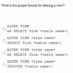 Solved What is the proper format for altering a view? ALTER | Chegg.com