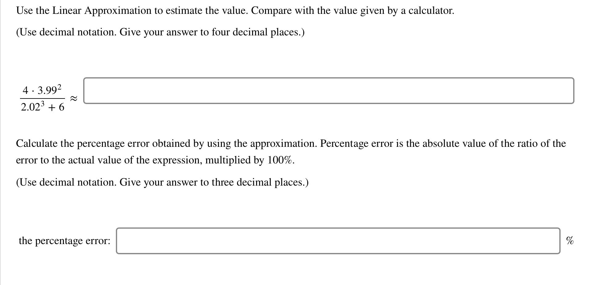 Solved Use the Linear Approximation to estimate the value. | Chegg.com