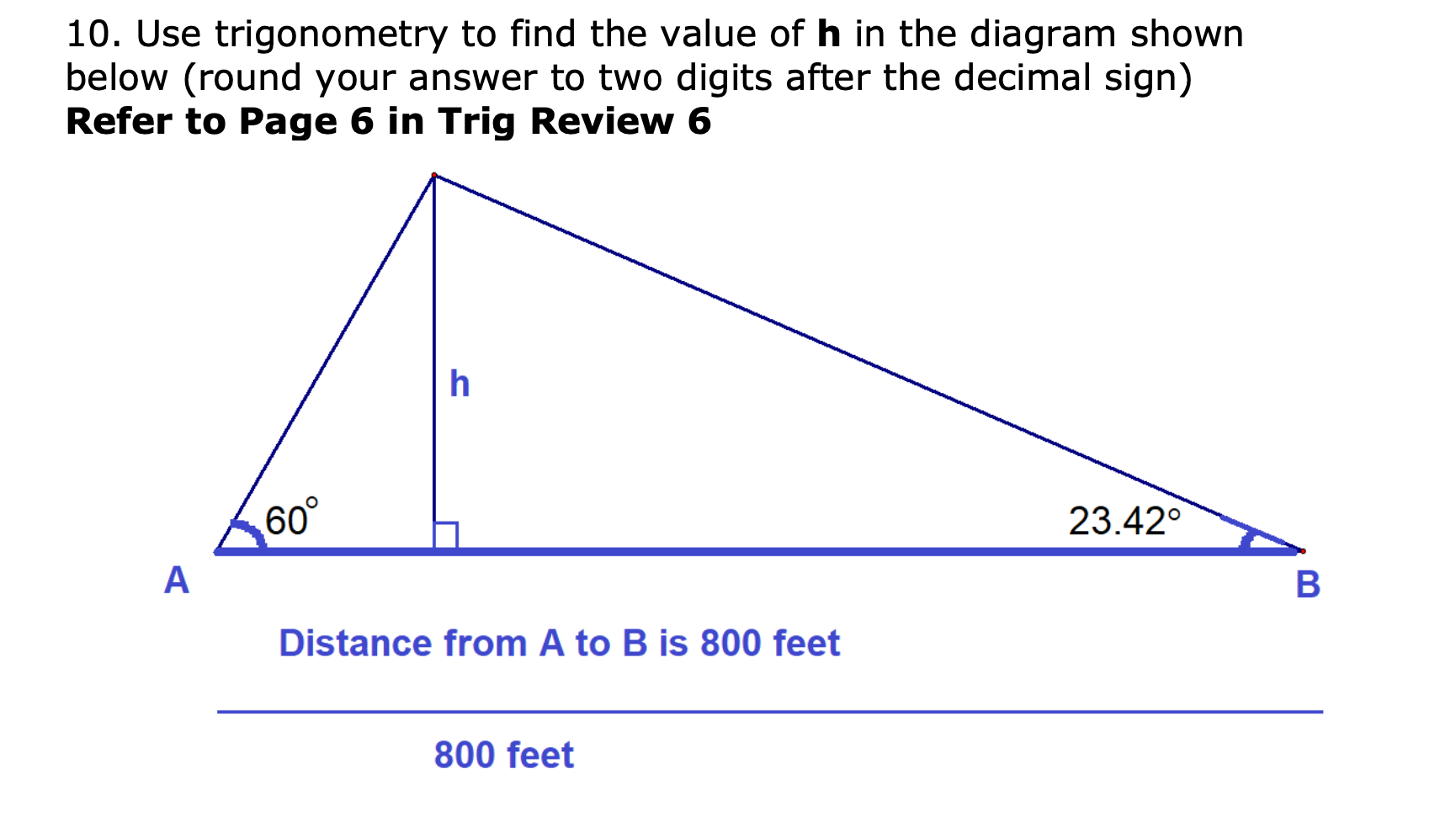 Solved 10. Use trigonometry to find the value of h in the | Chegg.com
