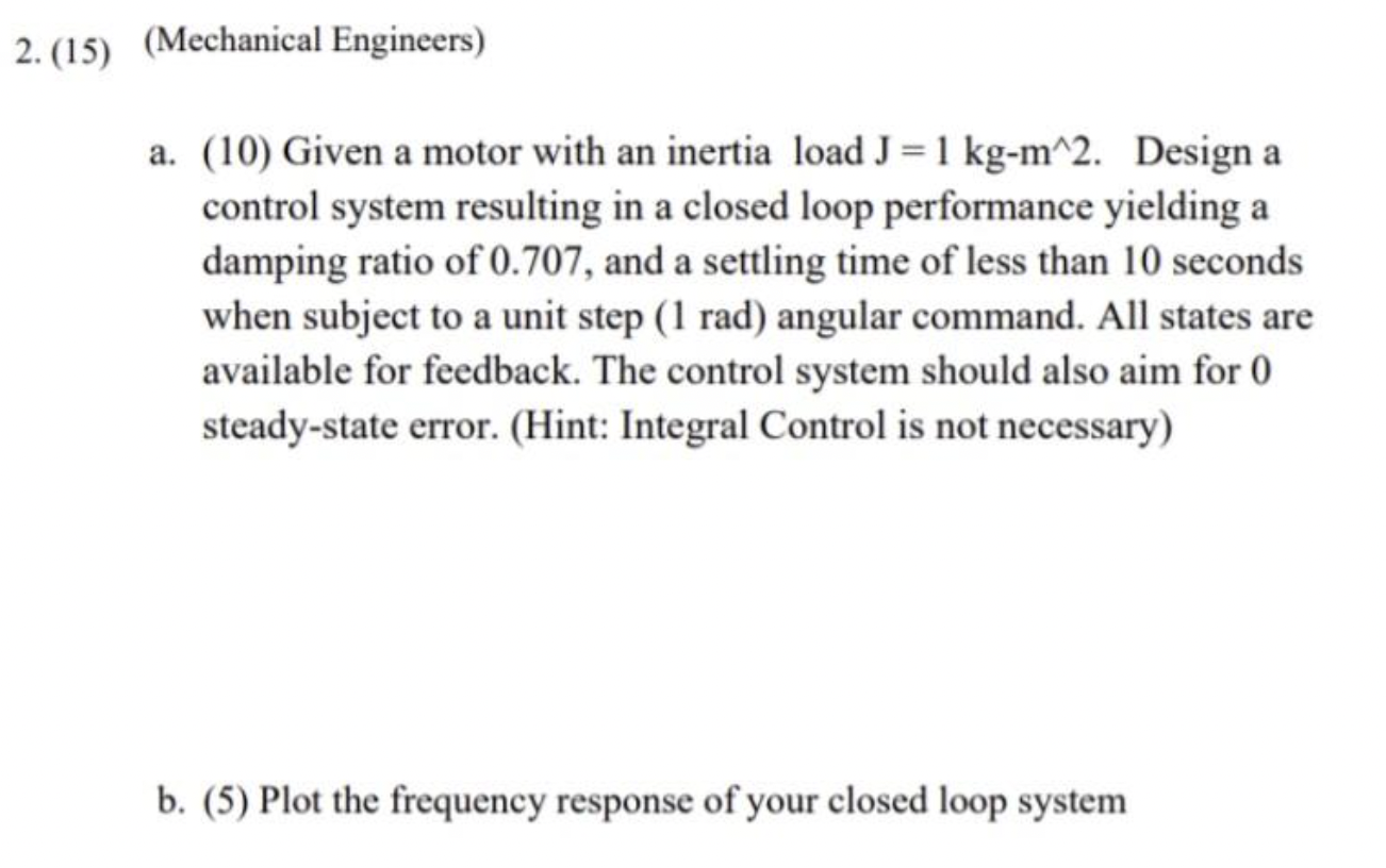 Solved a. (10) Given a motor with an inertia load J=1 kg−m∧ | Chegg.com