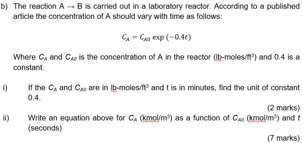 Solved b) The reaction A → B is carried out in a laboratory | Chegg.com