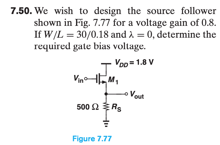 Solved 7.50. We wish to design the source follower shown in | Chegg.com