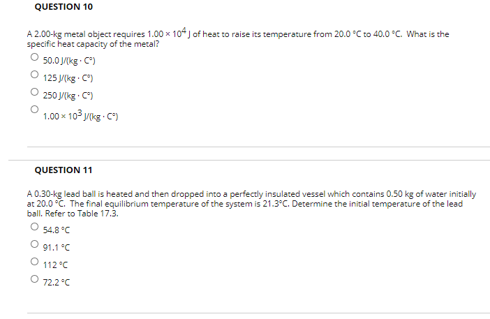 Solved Question 10 A 2 00 Kg Metal Object Requires 1 00 X Chegg Com