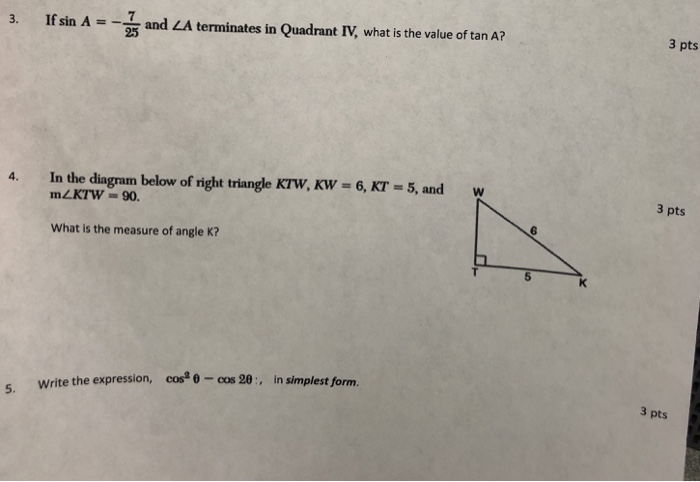 Solved 3. If sin A-ndA terminates in Quadrant IV, what is | Chegg.com