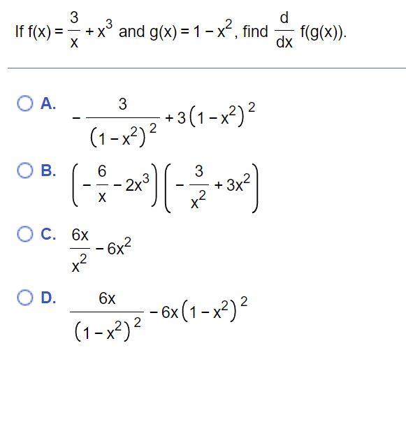 Solved d 3 If f(x) = + x3 and g(x) = 1 - x?, find f(g(x)) Х | Chegg.com