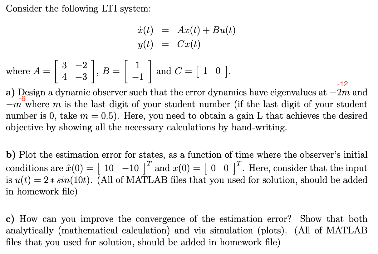 Consider The Following Lti System A T G T Ax T Chegg Com