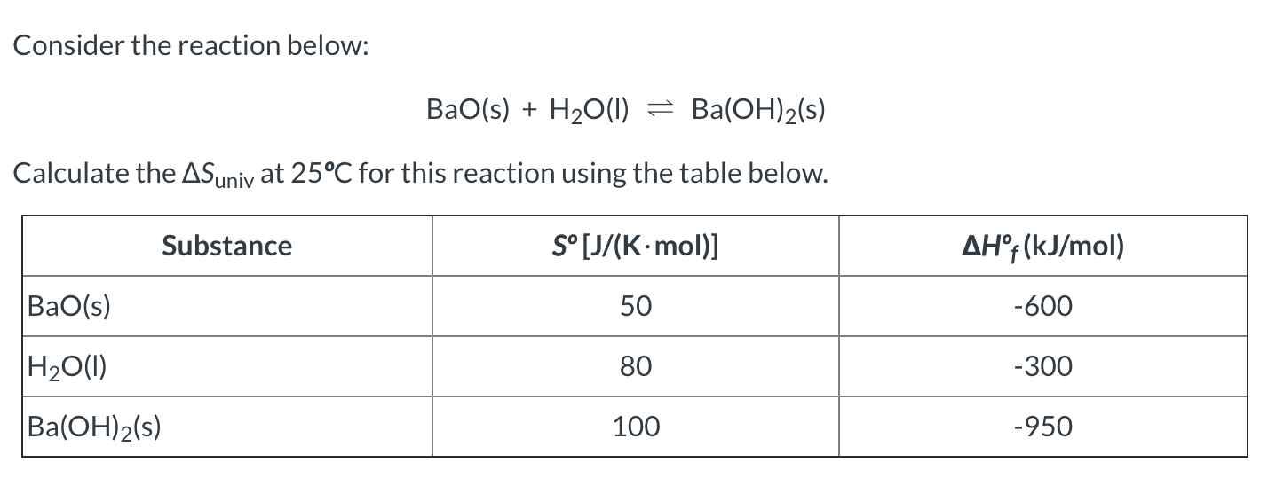 Solved Consider the reaction below: Bao(s) + H2O(1) + | Chegg.com