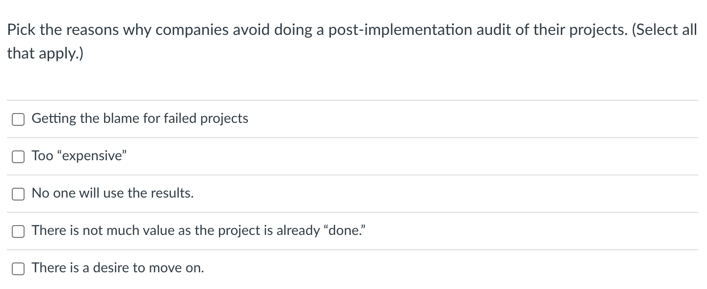Solved To realize the benefits of a post-implementation | Chegg.com