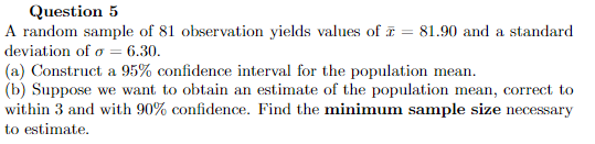 Solved Question 5 A random sample of 81 observation yields | Chegg.com