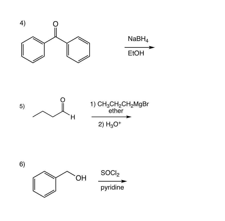 Solved 4) NaBH4 EtOH o 5) ہ i 1) CH3CH2CH2MgBr ether I 2) | Chegg.com