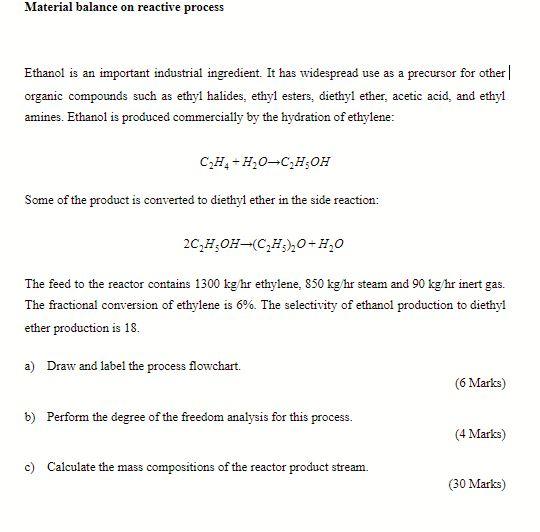 Solved Material balance on reactive process Ethanol is an