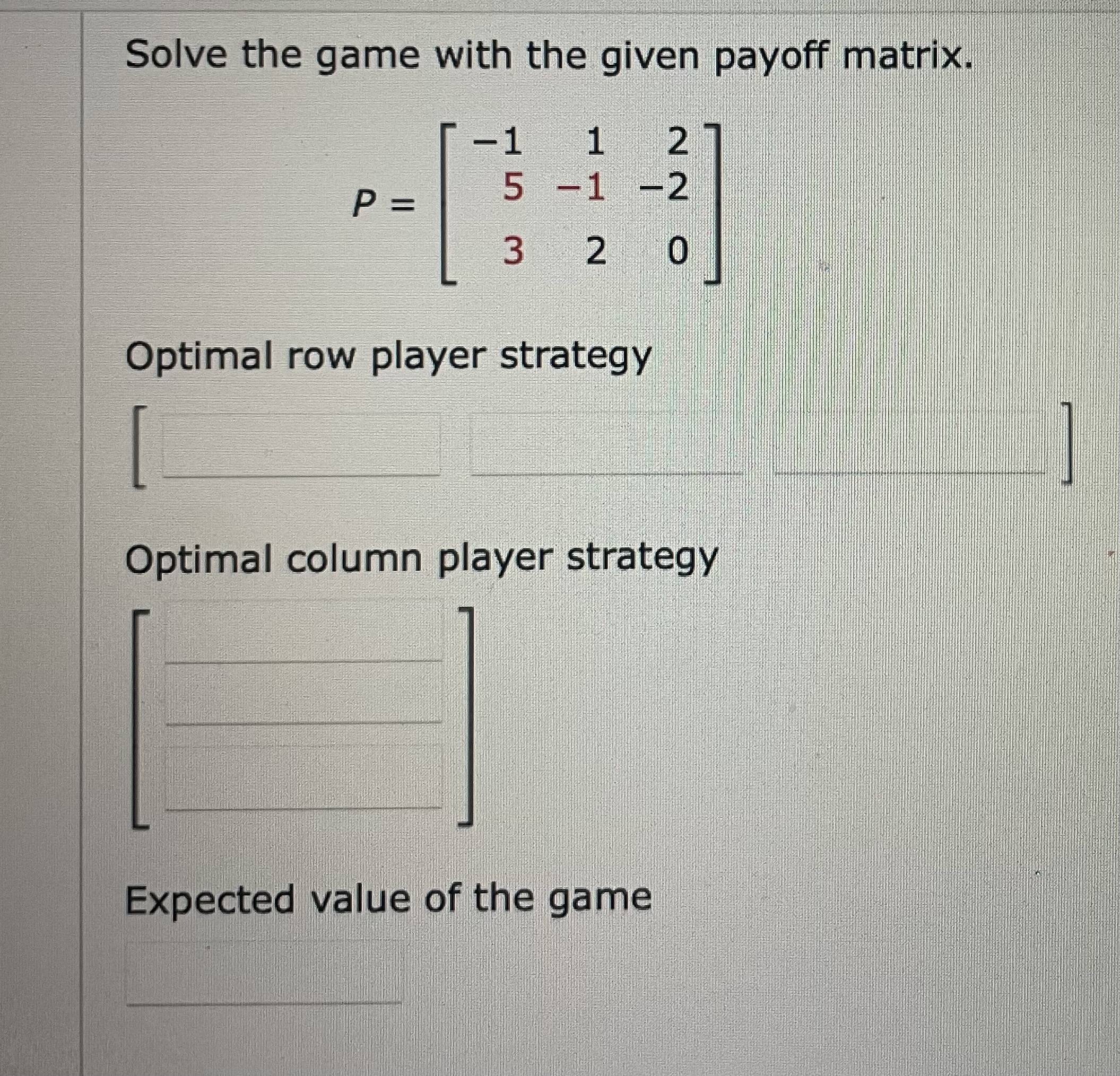 Solved Solve the game with the given payoff | Chegg.com