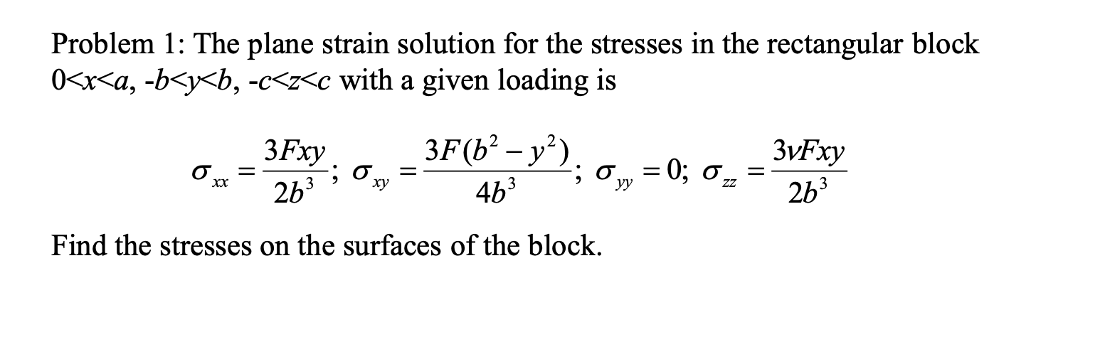 Solved Problem 1: The plane strain solution for the stresses | Chegg.com