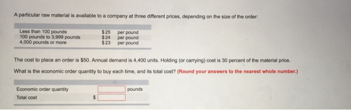 Solved A particular raw material is available to a company | Chegg.com