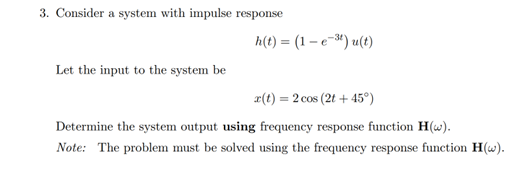 Solved 3. Consider a system with impulse response | Chegg.com