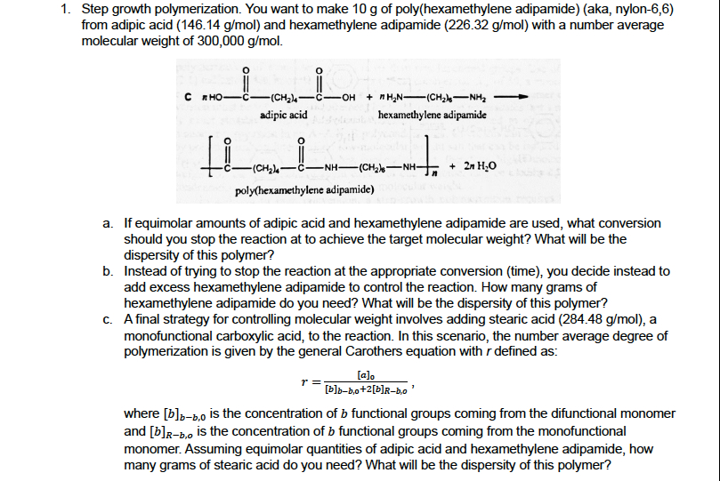Solved Step growth polymerization. You want to make 10 ﻿g of | Chegg.com