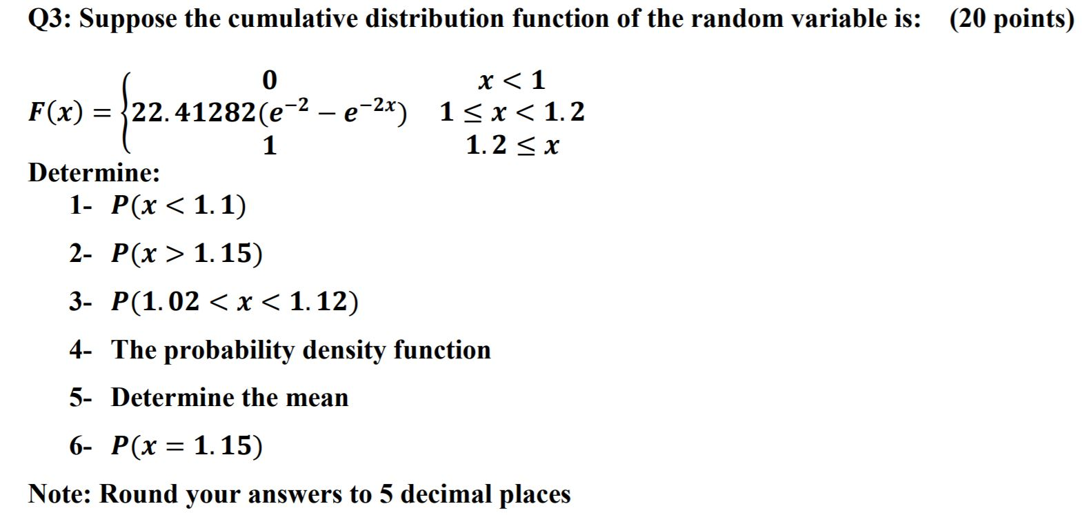 Solved Q3: Suppose the cumulative distribution function of | Chegg.com