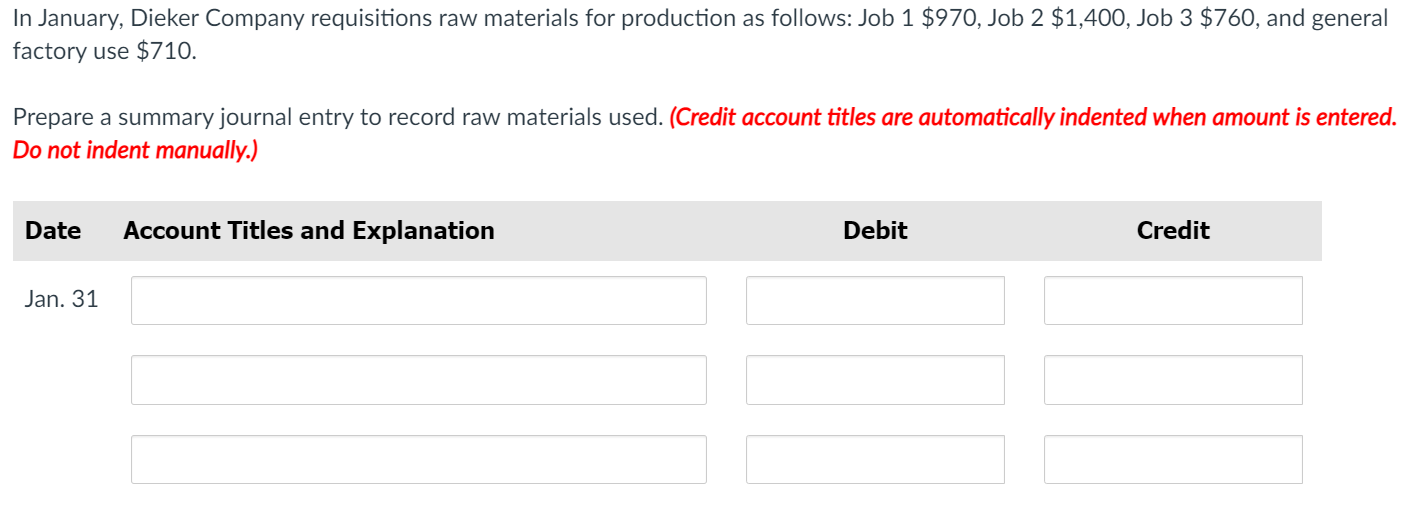 Solved In January, Dieker Company requisitions raw materials