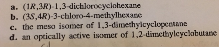 Solved a. (1R,3R)-1,3-dichlorocyclohexane b. | Chegg.com