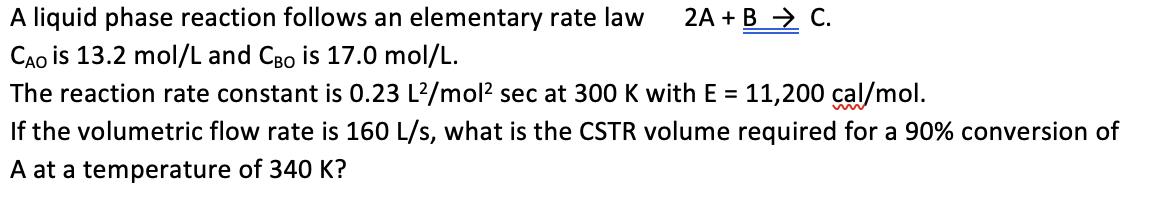 Solved A liquid phase reaction follows an elementary rate | Chegg.com