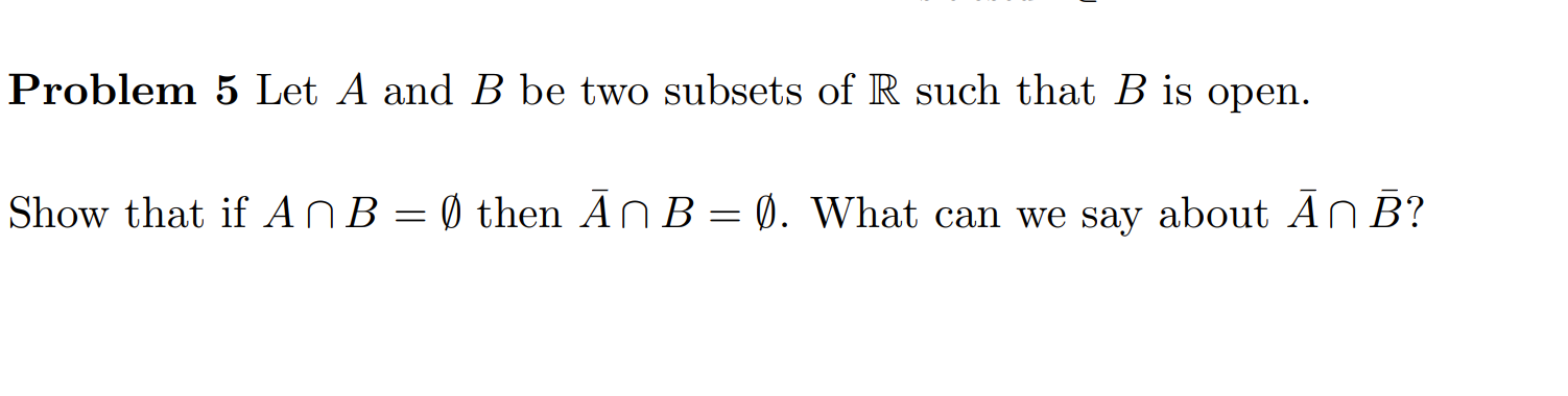 Solved Problem 5 Let A and B be two subsets of R such that B | Chegg.com