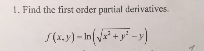 Solved Find The First Order Partial Derivatives F X Y