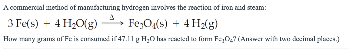 Solved 3Fe(s)+4H2O(g) ΔFe3O4( s)+4H2( g) | Chegg.com