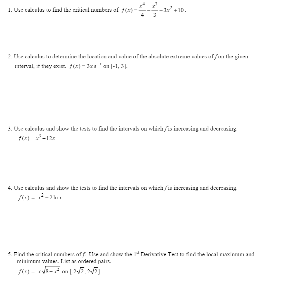 Solved 1. Use calculus to find the critical numbers of f(x)= | Chegg.com
