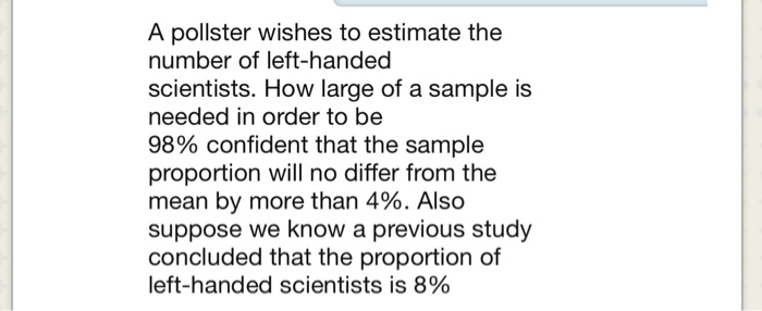 Solved A Pollster Wishes To Estimate The Number Of | Chegg.com