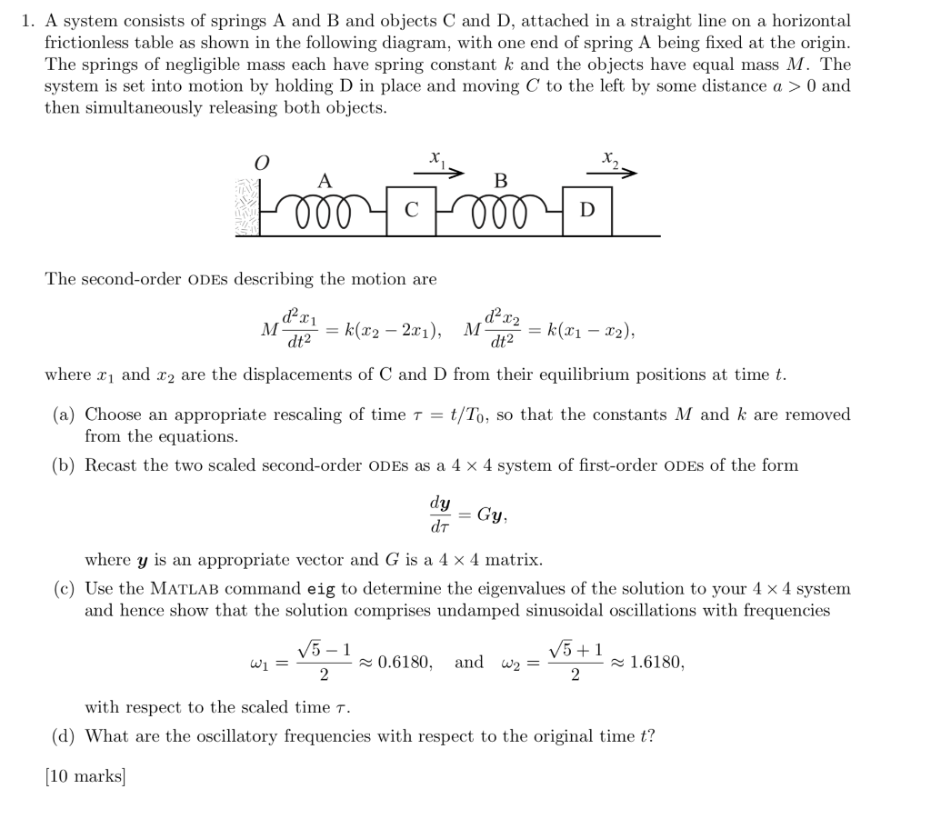 Solved 1. A system consists of springs A and B and objects C | Chegg.com