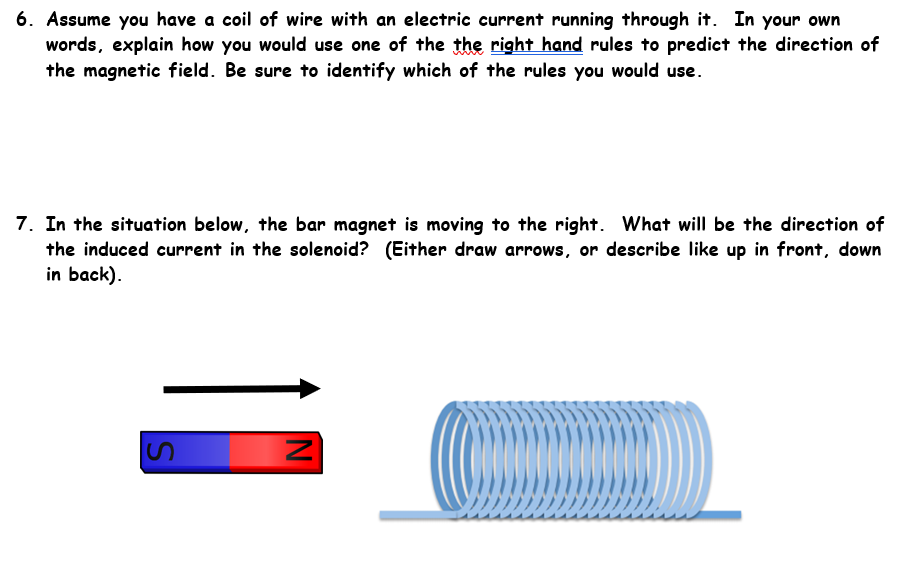 Solved 6. Assume you have a coil of wire with an electric