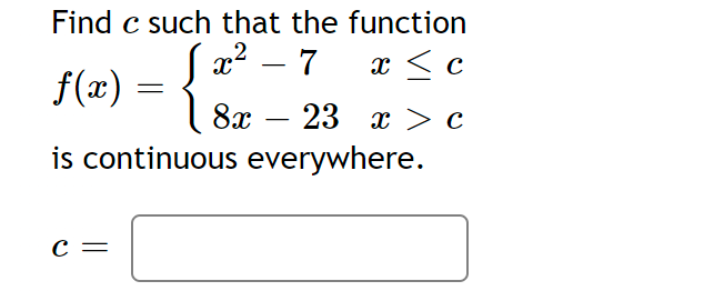 Solved Find c such that the function S x2 – 7 x 0 is | Chegg.com