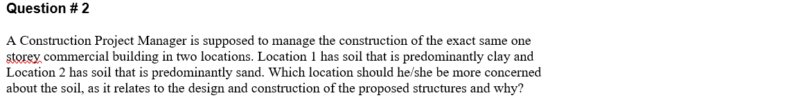 Solved Question #2 A Construction Project Manager is | Chegg.com