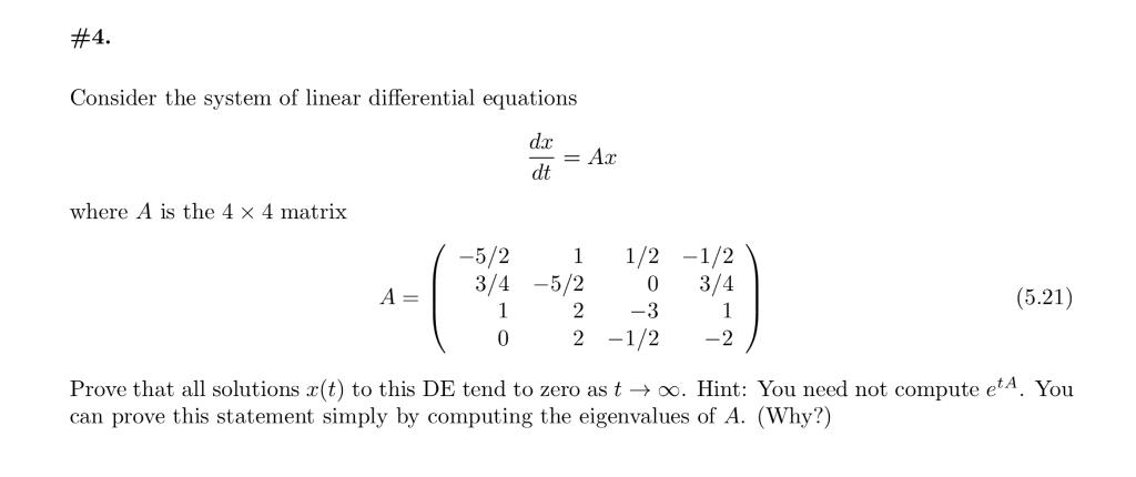 Solved #4. Consider the system of linear differential | Chegg.com