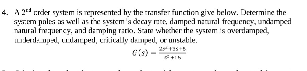 Solved A 2nd Order System Is Represented By The Transfer 2194