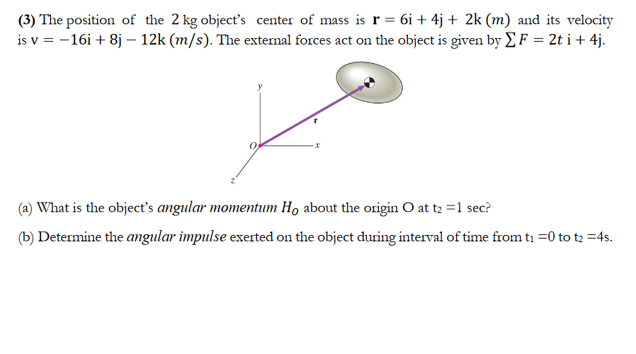 Solved (3) The position of the 2 kg object's center of mass | Chegg.com