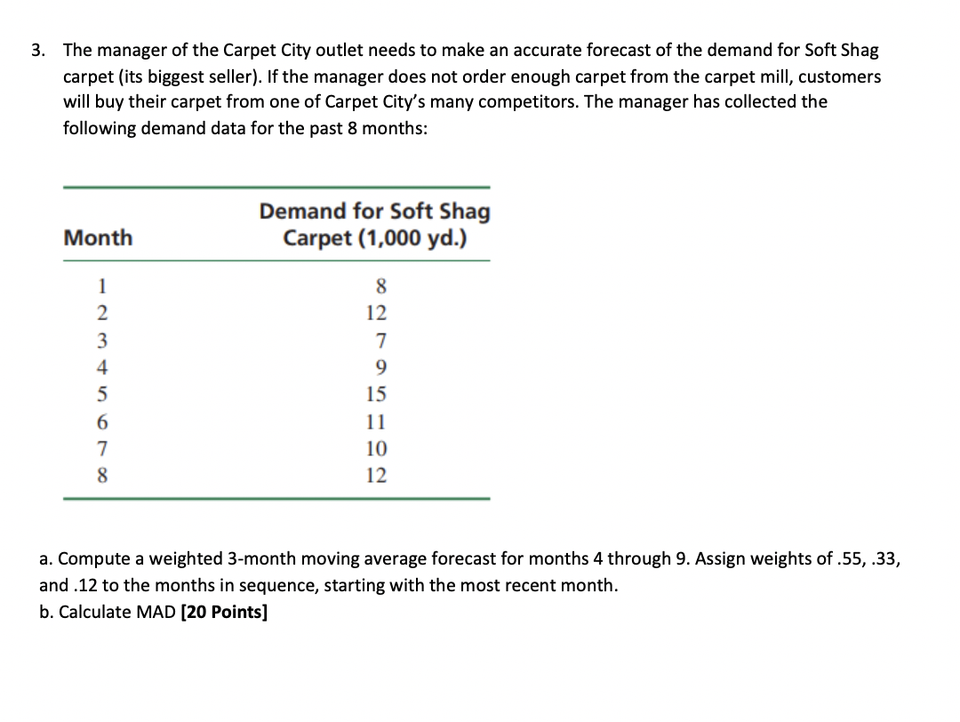 Solved 3. The manager of the Carpet City outlet needs to