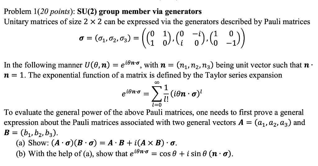 Solved Problem 1(20 points) SU(2) group member via