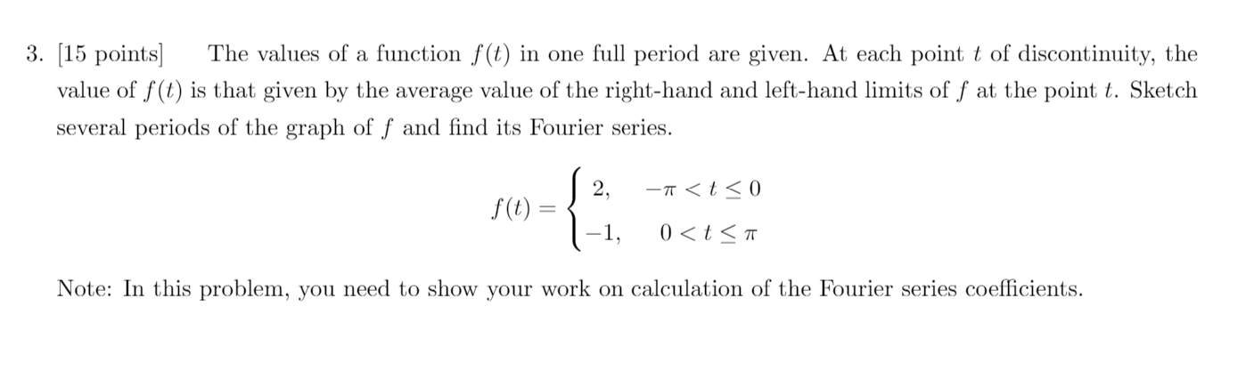 Solved 3. [15 points] The values of a function f(t) in one | Chegg.com
