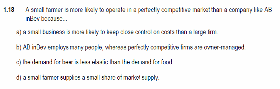 Solved 1.18 A Small Farmer Is More Likely To Operate In A | Chegg.com