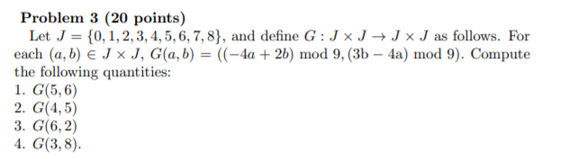 Solved Problem 3 (20 points) Let J = {0, 1, 2, 3, 4, 5, 6, | Chegg.com