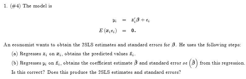 1. (#4) The model is Yi = z3 + en E (2;e:) = 0. An | Chegg.com