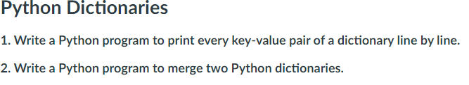 Solved Python Dictionaries 1. Write a Python program to | Chegg.com