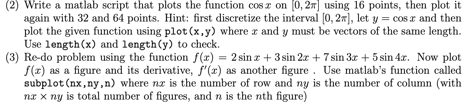 Solved (2) Write a matlab script that plots the function cos | Chegg.com