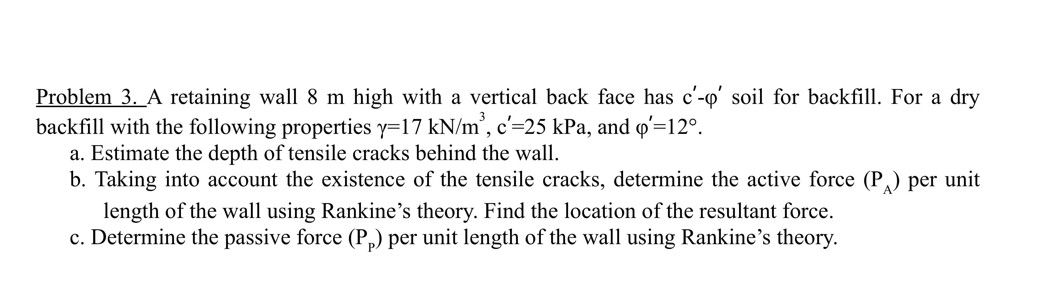 Solved Problem 3. A retaining wall 8 m high with a vertical | Chegg.com