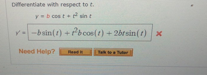 Solved Differentiate with respect to t. y b cos t+t2 sin t | Chegg.com